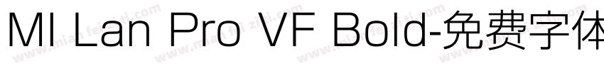 MI Lan Pro VF Bold字体转换